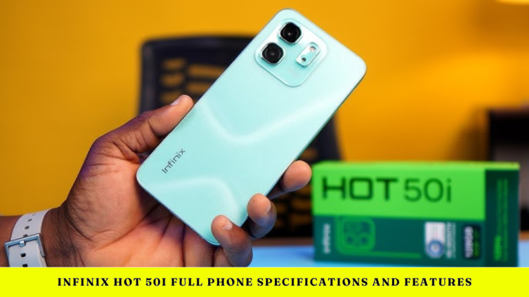 Infinix Hot 50i full phone specifications and features