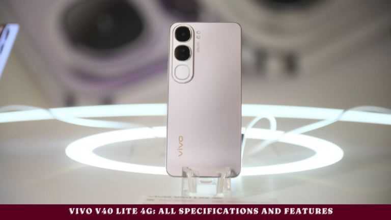 Vivo V40 Lite 4G: all specifications and features