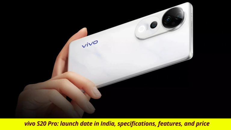 vivo S20 Pro: launch date in India, specifications, features, and price 