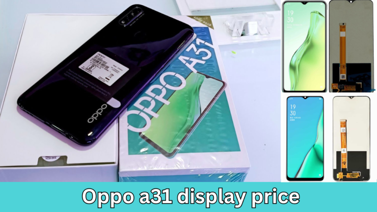 Oppo a31 display price